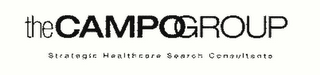 THE CAMPOGROUP STRATEGIC HEALTHCARE SEARCH CONSULTANTS