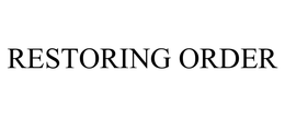 RESTORING ORDER LLC