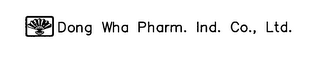 DONG WHA PHARM. IND. CO., LTD.