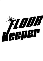 FLOOR KEEPER