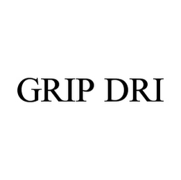 GRIP DRI