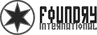 FOUNDRY INTERNATIONAL