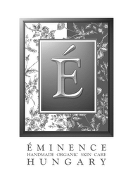 E EMINENCE HANDMADE ORGANIC SKIN CARE HUNGARY