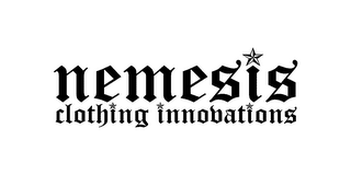 NEMESIS CLOTHING INNOVATIONS