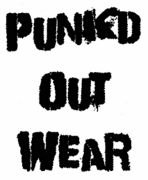 PUNKD OUT WEAR