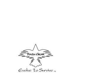 FAITH GEAR EVOLVE TO SURVIVE