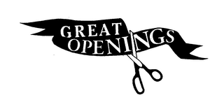 GREAT OPENINGS