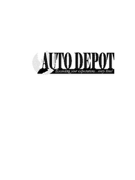 AUTO DEPOT EXCEEDING YOUR EXPECTATIONS...EVERY TIME!