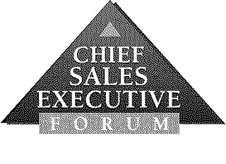 CHIEF SALES EXECUTIVE FORUM