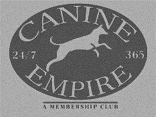 CANINE EMPIRE 24/7 365 A MEMBERSHIP CLUB