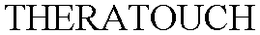 THERATOUCH