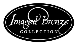 IMAGED BRONZE COLLECTION