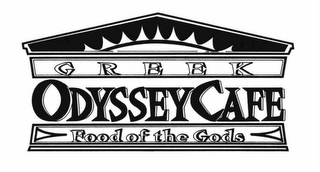 GREEK ODYSSEY CAFE FOOD OF THE GODS