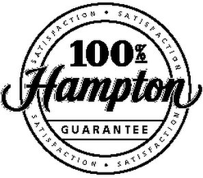 100% HAMPTON GUARANTEE SATISFACTION