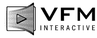 VFM INTERACTIVE