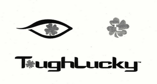 TOUGHLUCKY