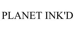 PLANET INK'D