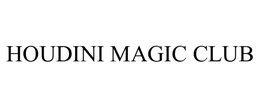HOUDINI MAGIC CLUB