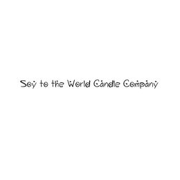 SOY TO THE WORLD CANDLE COMPANY