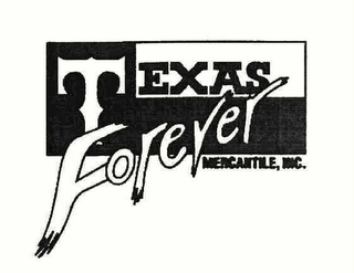 TEXAS FOREVER MERCANTILE, INC.