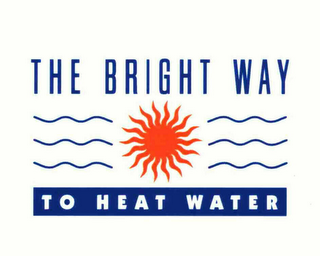 THE BRIGHT WAY TO HEAT WATER