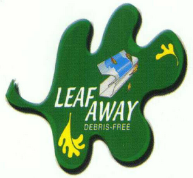 LEAF AWAY DEBRIS-FREE