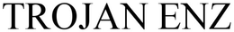 TROJAN-ENZ