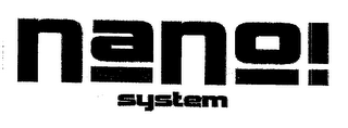 NANO! SYSTEM