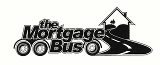 THE MORTGAGE BUS