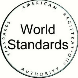 STANDARDS AMERICAN REGISTRATIONS AUTHORITY WORLD STANDARDS