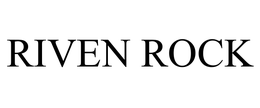 RIVEN ROCK