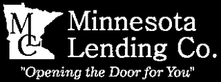 MLC MINNESOTA LENDING CO. "OPENING THE DOOR FOR YOU"