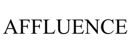 AFFLUENCE