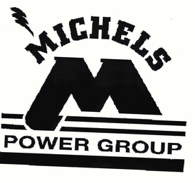 MICHELS M POWER GROUP