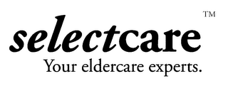 SELECTCARE YOUR ELDERCARE EXPERTS