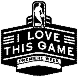 NBA I LOVE THIS GAME PREMIERE WEEK