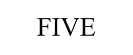 FIVE