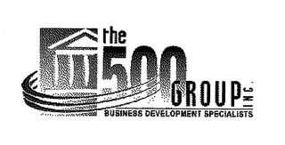 THE 500 GROUP INC. BUSINESS DEVELOPMENT SPECIALISTS