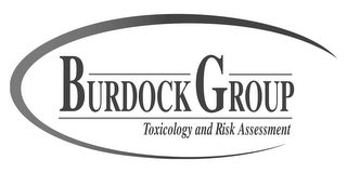 BURDOCK GROUP TOXICOLOGY AND RISK ASSESSMENT
