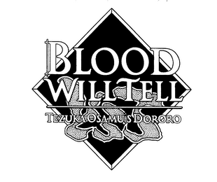 BLOOD WILL TELL TEZUKA OSAMU'S DORORO