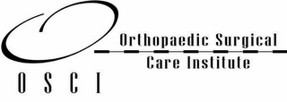 ORTHOPAEDIC SURGICAL CARE INSTITUTE OSCI