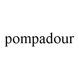 POMPADOUR