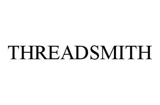 THREADSMITH