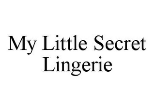MY LITTLE SECRET LINGERIE