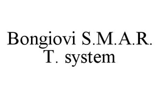 BONGIOVI S.M.A.R.T. SYSTEM