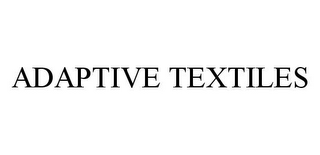 ADAPTIVE TEXTILES