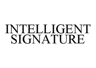 INTELLIGENT SIGNATURE