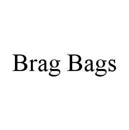 BRAG BAGS