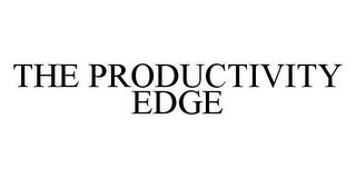 THE PRODUCTIVITY EDGE