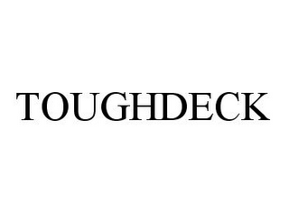 TOUGHDECK